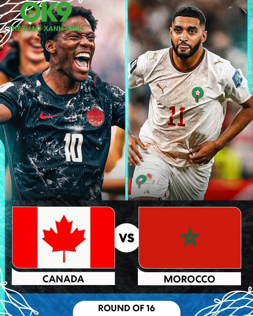Canada hay Ma Rốc sẽ là đội đầu tiên ghi tên mình vào tứ kết World Cup 2026?